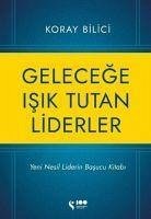 Gelecege Isik Tutan Liderler - Bilici, Koray