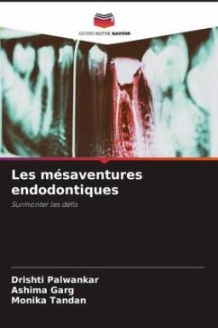 Cover Les mésaventures endodontiques