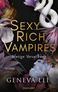 Blutige Versuchung / Sexy Rich Vampires Bd.1 - Lee, Geneva