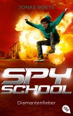 Diamantenfieber / Spy School Bd.2