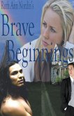 Brave Beginnings