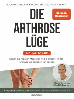 Die Arthrose-Lüge - Neuausgabe - Bracht, Petra;Liebscher-Bracht, Roland