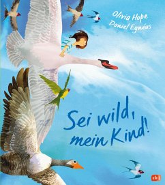 Sei wild, mein Kind! - Hope, Olivia