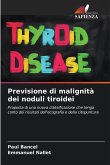 Previsione di malignità dei noduli tiroidei