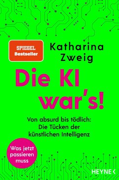 Die KI war's! - Zweig, Katharina