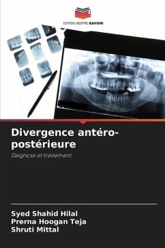 Divergence antéro-postérieure - Hilal, Syed Shahid;Teja, Prerna Hoogan;Mittal, Shruti