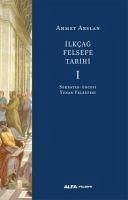 Ilkcag Felsefe Tarihi 1 - Arslan, Ahmet