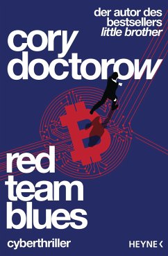 Red Team Blues - Vom Jäger zum Gejagten - Doctorow, Cory