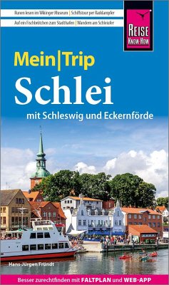 Reise Know-How MeinTrip Schlei mit Schleswig und Eckernförde - Fründt, Hans-Jürgen