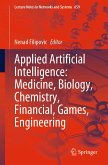 Applied Artificial Intelligence: Medicine, Biology, Chemistry, Financial, Games, Engineering (eBook, PDF)