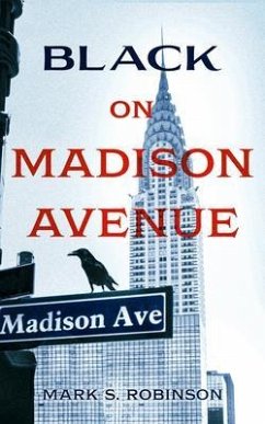 Black On Madison Avenue (eBook, ePUB) - Robinson, Mark