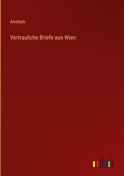 Cover Vertrauliche Briefe aus Wien