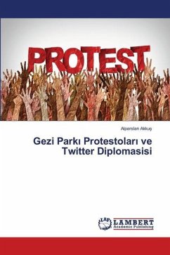 Gezi Park¿ Protestolar¿ ve Twitter Diplomasisi