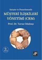 Satis ve Pazarlamada Müsteri Iliskileri Yönetimi CRM - Odabasi, Yavuz