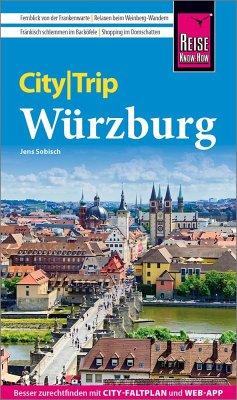 Reise Know-How CityTrip Würzburg - Sobisch, Jens