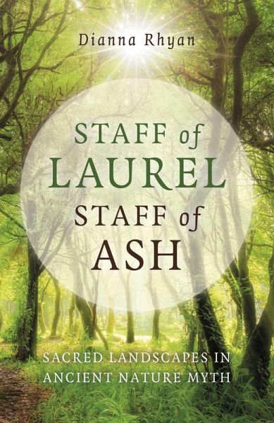 Staff of Laurel, Staff of Ash (eBook, ePUB) Staff of Laurel, Staff of Ash (eBook, ePUB)