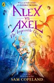 Alex vs Axel: The Impossible Quests (eBook, ePUB)