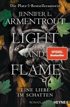 Light and Flame / Eine Liebe im Schatten Bd.2 - Armentrout, Jennifer L.