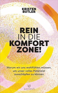 Rein in die Komfortzone! - Butler, Kristen