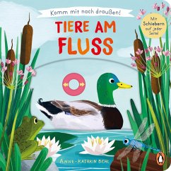 Tiere am Fluss / Komm mit nach draußen! Bd.3