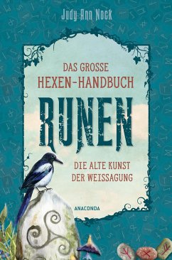 Das große Hexen-Handbuch Runen. Die alte Kunst der Weissagung - Nock, Judy Ann