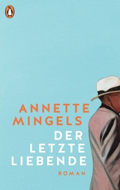 Der letzte Liebende - Mingels, Annette