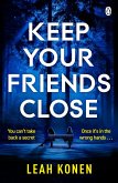 Keep Your Friends Close (eBook, ePUB)
