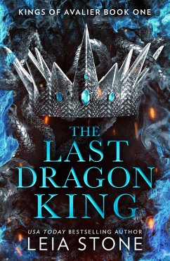 The Last Dragon King (eBook, ePUB) - Stone, Leia