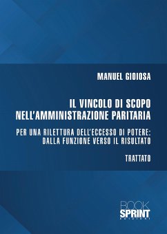 Il vincolo di scopo nell’amministrazione paritaria (eBook, PDF) - Gioiosa, Manuel