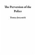 The Perversion of the Police (eBook,... - Bild 1