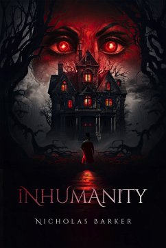 Inhumanity (eBook, ePUB) - Barker, Nicholas