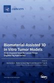 Biomaterial-Assisted 3D In Vitro Tumor Models