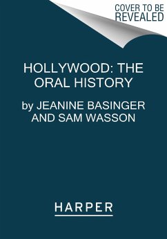 Hollywood: The Oral History - Basinger, Jeanine; Wasson, Sam