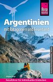Reise Know-How Reiseführer Argentinien mit Patagonien und Feuerland