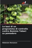 Le basi di un programma di controllo contro Bemisia Tabaci su pomodoro
