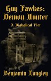 A Diabolical Plot (Guy Fawkes: Demon Hunter, #3) (eBook, ePUB)