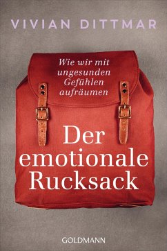 Der emotionale Rucksack - Dittmar, Vivian