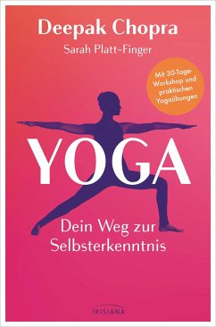 Yoga - Dein Weg zur Selbsterkenntnis - Chopra, Deepak;Platt-Finger, Sarah