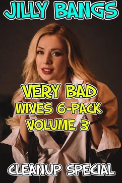 Very Bad Wives 6-Pack 3 (eBook, ePUB) - Bangs, Jilly