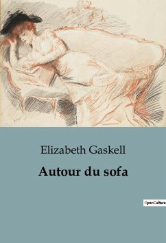 Autour du sofa - Gaskell, Elizabeth