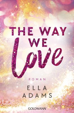 The Way We Love / Bonnie & Henry Bd.2 - Adams, Ella
