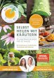 Selbst heilen mit Kräutern - Bild 1