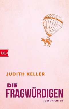 Die Fragwürdigen - Keller, Judith