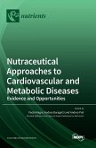 Nutraceutical Approaches to Cardiovascular and Metabolic Diseases
