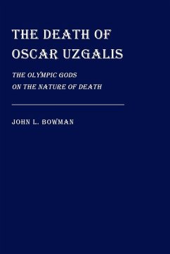 The Death of Oscar Uzgalis - Bowman, John L