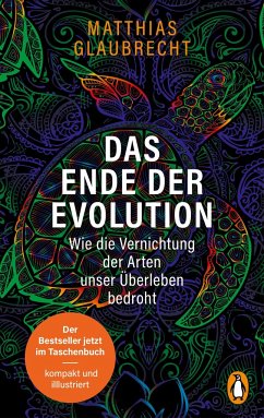 Das Ende der Evolution - Glaubrecht, Matthias