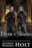 Elyon's Blades (The Daughters of Elyon, #1) (eBook, ePUB)