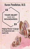 Your Heart Has No Boundaries (eBook, ePUB)