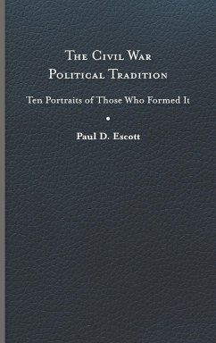 Civil War Political Tradition - Escott, Paul D.