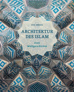 Architektur des Islam - Broug, Eric